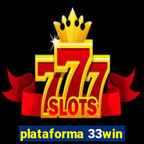 plataforma 33win